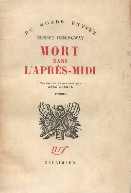 Mort dans l'après-midi - Ernest Hemingway -  Du monde entier - Livre