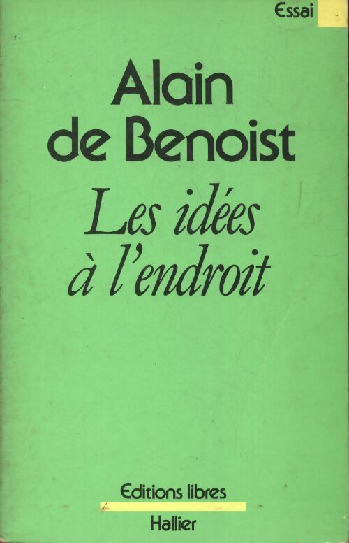 Les idées à l'endroit - Alain De Benoist -  Hallier GF - Livre
