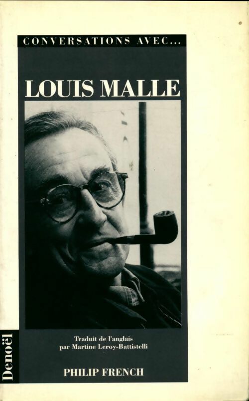 Conversations avec Louis Malle - Philip French -  Denoel GF - Livre