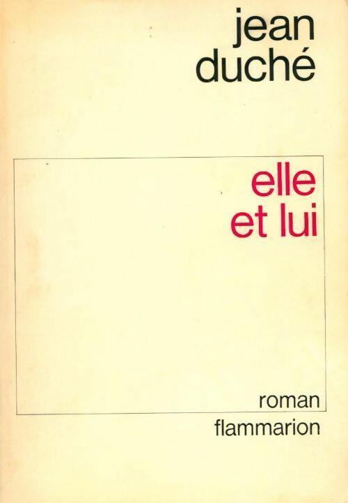Elle et lui - Jean Duché -  Flammarion GF - Livre