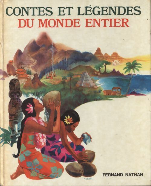Contes et légendes du monde entier - Yvon Le Gall -  Nathan GF - Livre