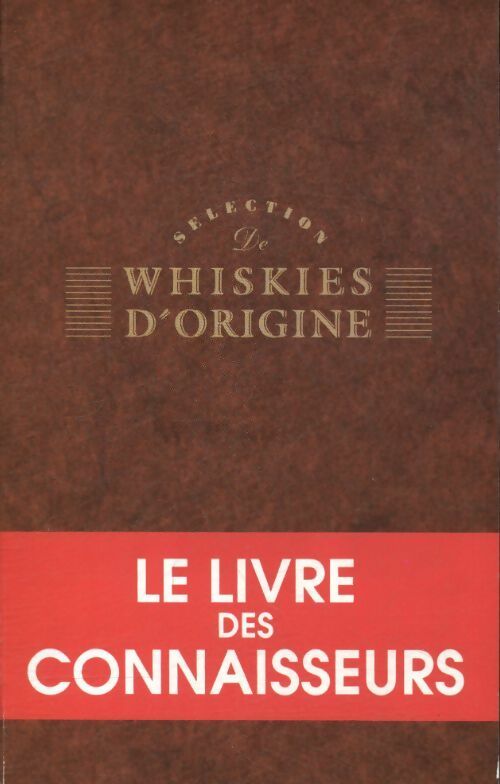 Sélection de whiskies d'origine - Collectif -  Pernod - Livre