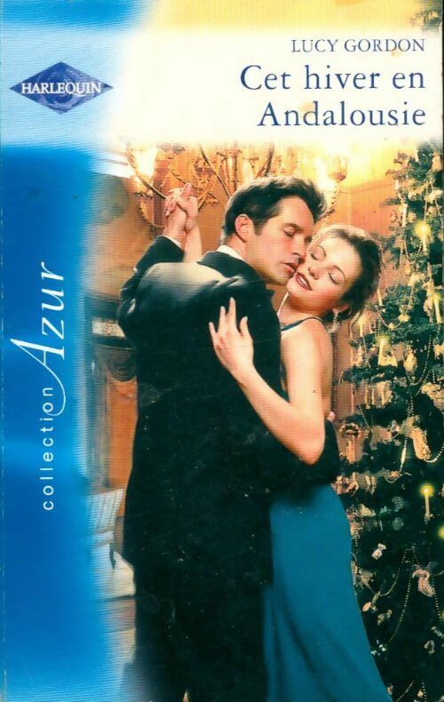 Cet hiver en Andalousie - Lucy Gordon -  Azur - Livre