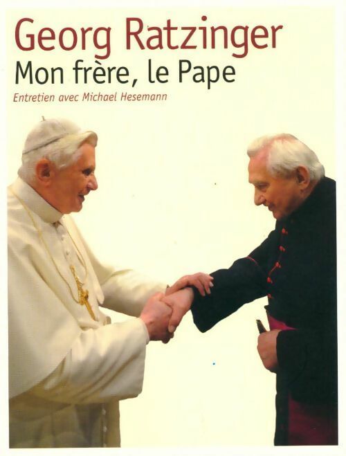 Mon frère, le pape - Georg Ratzinger -  Noyelles GF - Livre