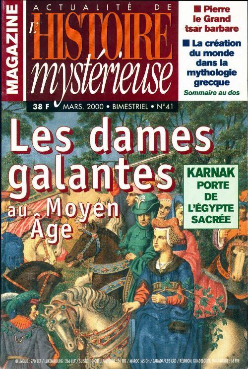 Actualité de l'histoire mystérieuse n°41 : Les dames galantes au Moyen Age - Collectif -  Actualité de l'Histoire mystérieuse - Livre