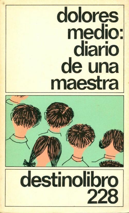 Diario de una maestra - Dolores Medio -  Destinolibro - Livre