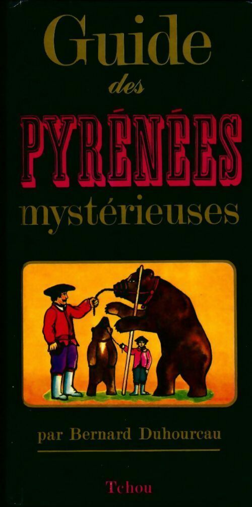 Guides des Pyrénées mystérieuses - Bernard Duhourcau -  Sand GF - Livre