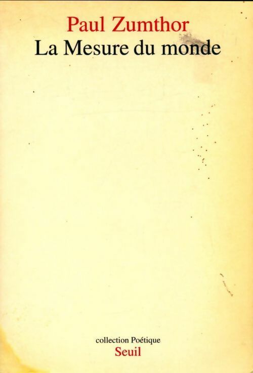 La mesure du monde. Représentation de l'espace au Moyen Age - Paul Zumthor -  Poétique - Livre
