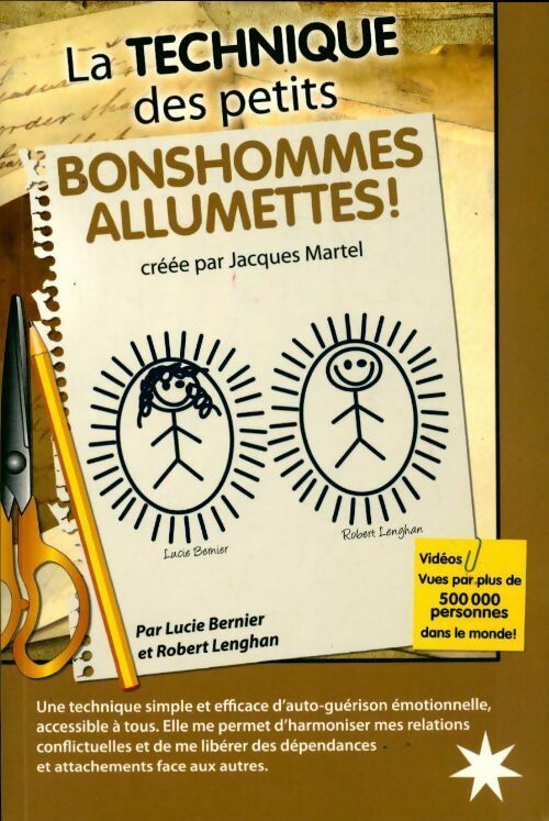La technique des petits bonshommes allumettes ! - Lucie Bernier ; Robert Lenghan -  Atma GF - Livre