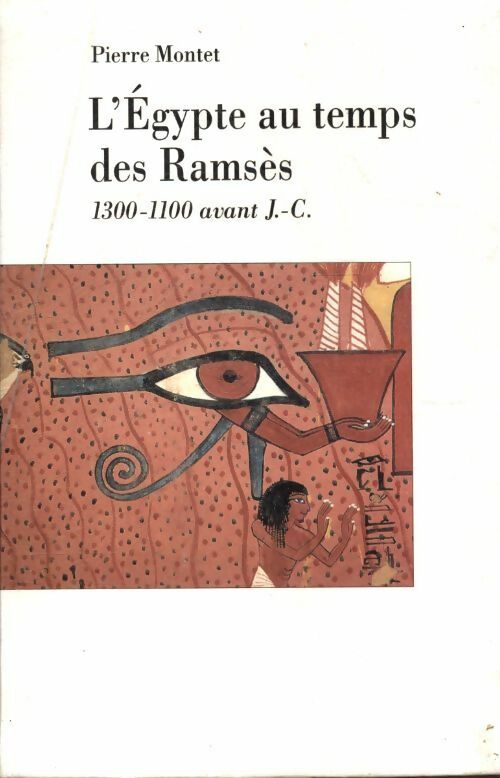 L'Egypte au temps des Ramsès - Pierre Montet -  Le Grand Livre du Mois GF - Livre