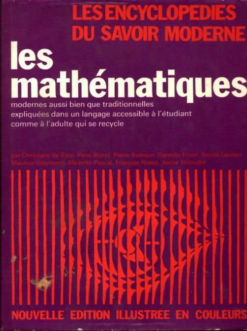Les mathématiques - Collectif -  Les encyclopédies du savoir moderne - Livre