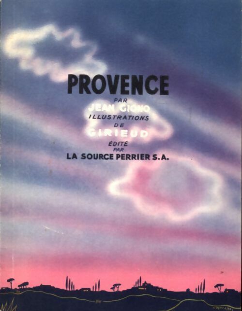 Provence - Jean Giono -  La source Perrier - Livre