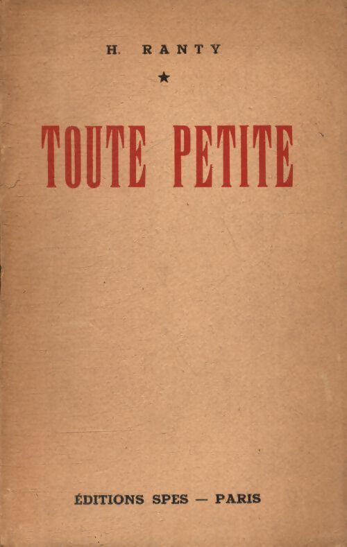 Toute petite - H Ranty -  SPES poche - Livre