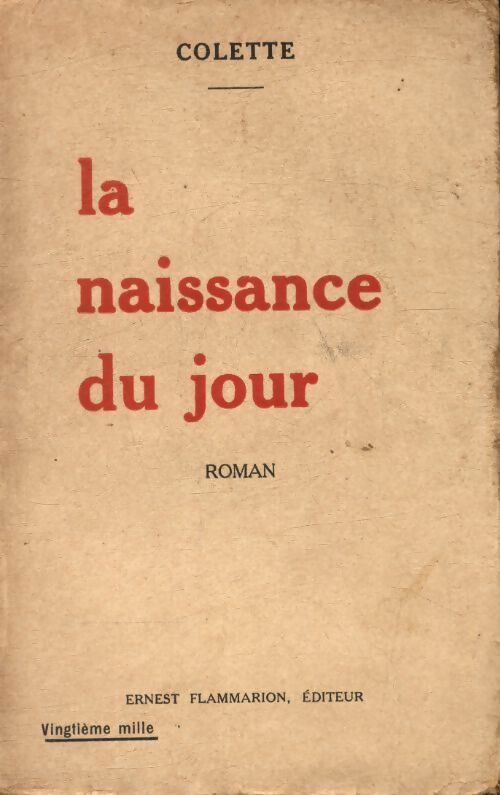 La naissance du jour - Colette -  Poche Flammarion - Livre
