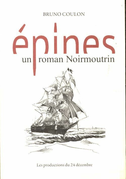 Épines - Bruno Coulon -  Les productions de 24 décembre - Livre