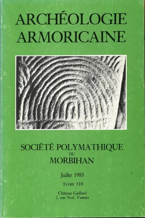 Société polymathique du Morbihan juillet 1983 Tome 110 - Collectif -  Château Gaillard - Livre