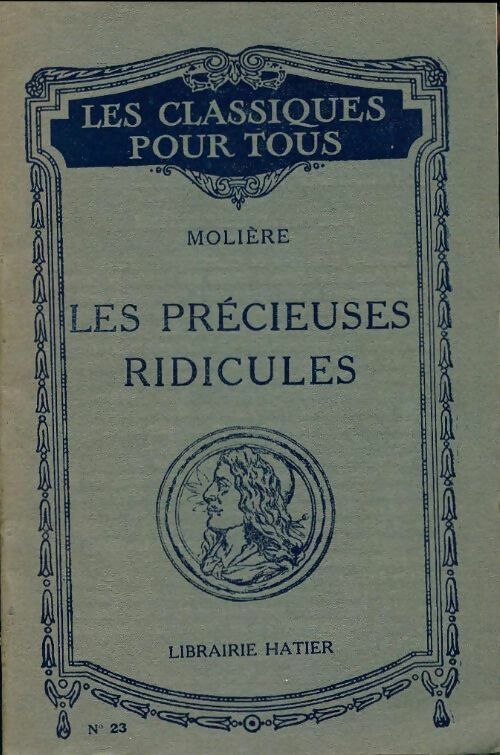 Les précieuses ridicules - Molière -  Les classiques pour tous - Livre