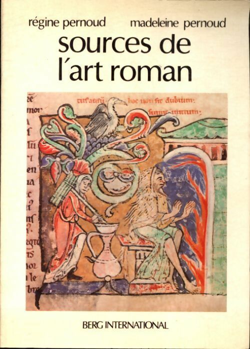 Sources de l'art roman - Régine Pernoud -  Berg GF - Livre