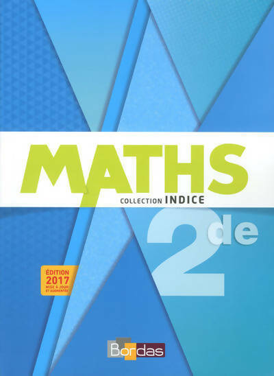 Maths seconde 2017 - Collectif -  Indice - Livre