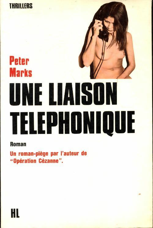 Une liaison téléphonique - Peter Marks -  Hachette GF - Livre