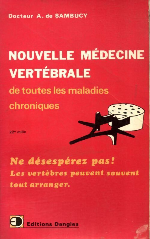 Nouvelle médecine vertébrale - A. De Sambucy -  Dangles GF - Livre