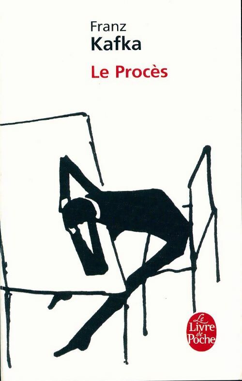 Le procès - Franz Kafka -  Le Livre de Poche - Livre