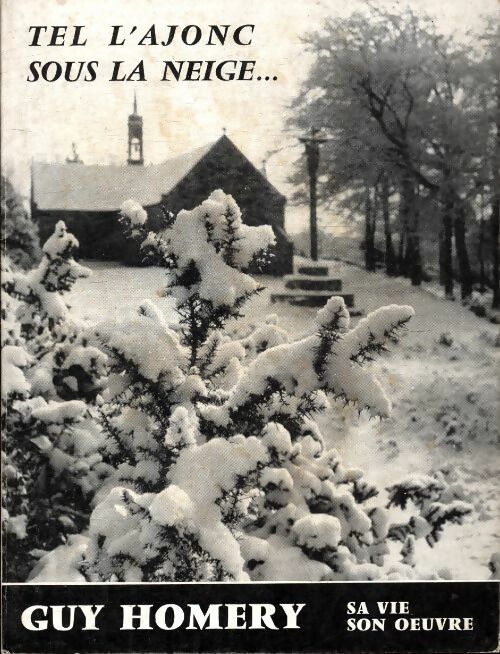 Tel l'ajonc sous la neige - Luc Louvière -  Art Jos Le Doaré GF - Livre