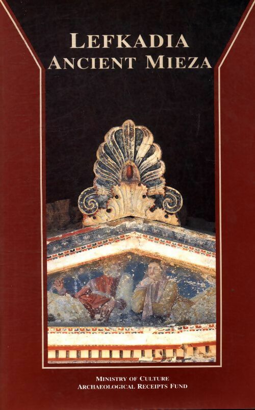 Lefkadia ancient Mieza - Katerina Rhomiopoulou -  Archaeological Receipts Fund - Livre