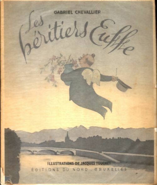 Les héritiers Euffe - Gabriel Chevallier -  Nord GF - Livre