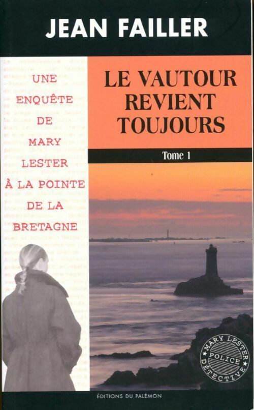 Le vautour revient toujours Tome I - Jean Failler -  Les Enquêtes de Mary Lester - Livre
