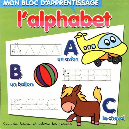 Mon bloc d'apprentissage : L'alphabet - Inconnu -  LLC GF - Livre