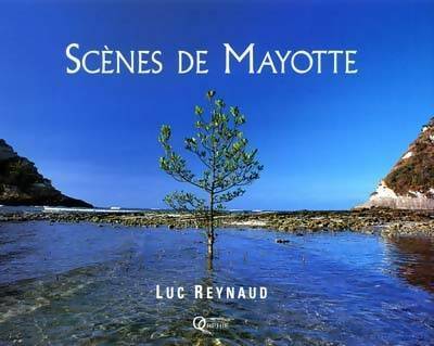 Scènes de Mayotte - Luc Reynaud -  Orphie GF - Livre