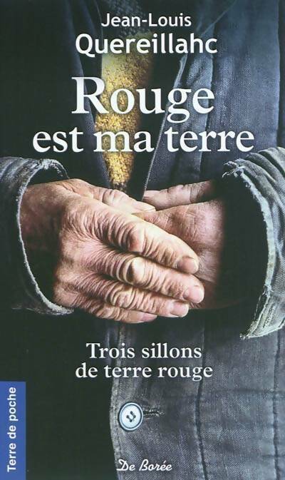 Trois sillons de terre rouge - J.L. Quereillahc -  Terre de poche - Livre