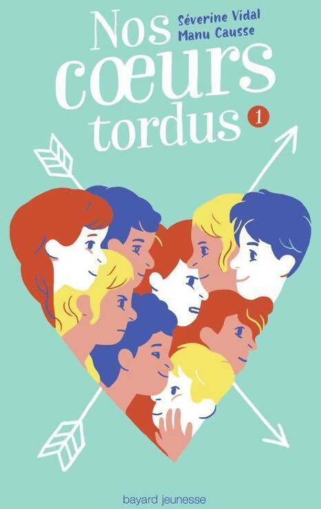 Nos coeurs tordus Tome I - Manu Causse -  Bayard poche - Livre