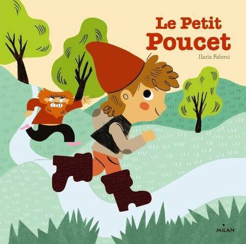 Le petit poucet - Ilaria Falorsi -  Contes et comptines à toucher - Livre