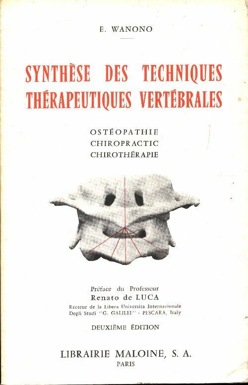 Synthèse des techniques thérapeutiques vertébrales - Emile Wanono -  Maloine GF - Livre