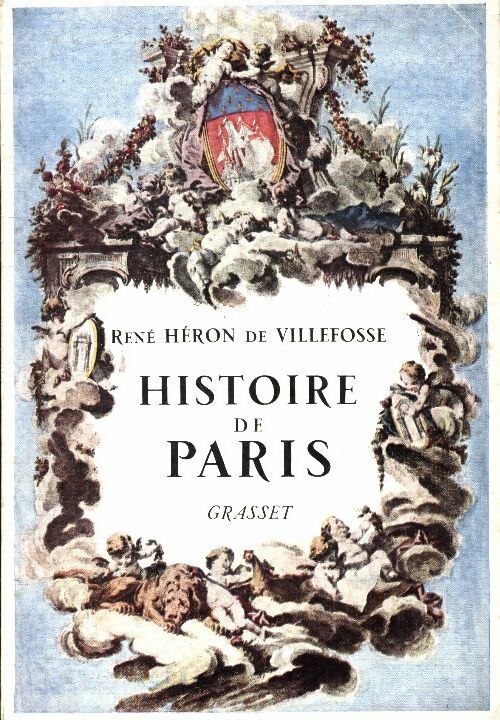Histoire de Paris - René Héron de Villefosse -  Grasset GF - Livre