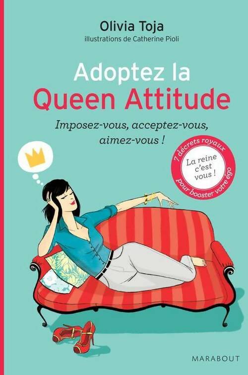 Adoptez la queen attitude - Olivia Toja -  Marabout GF - Livre