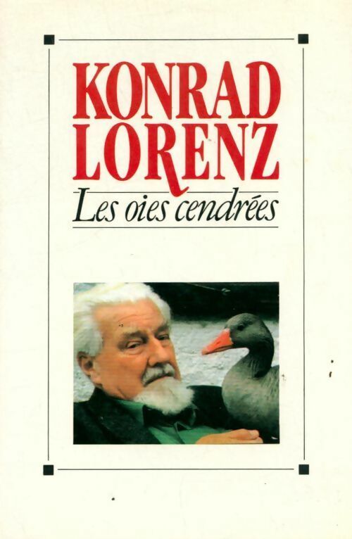Les oies cendrées - Konrad Lorenz -  Le Grand Livre du Mois GF - Livre
