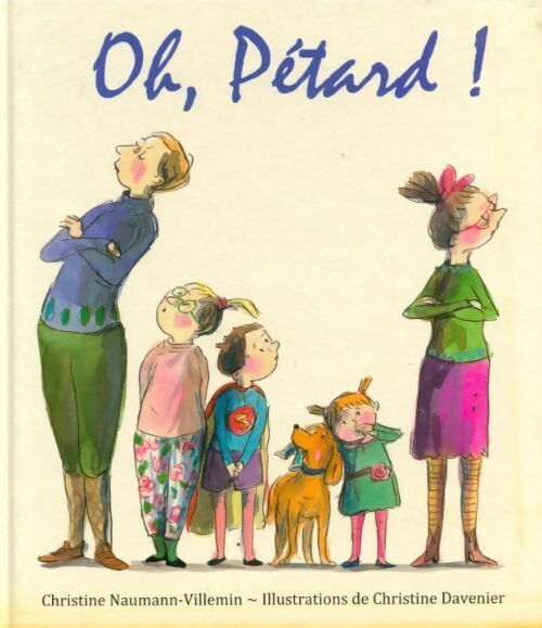 Oh, pétard ! - Christine Naumann-Villemin -  Kaléidoscope - Livre