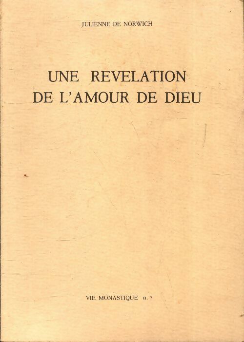 Une révélation de l'amour de Dieu - Julienne De Norwich -  Spiritualité orientale - Livre