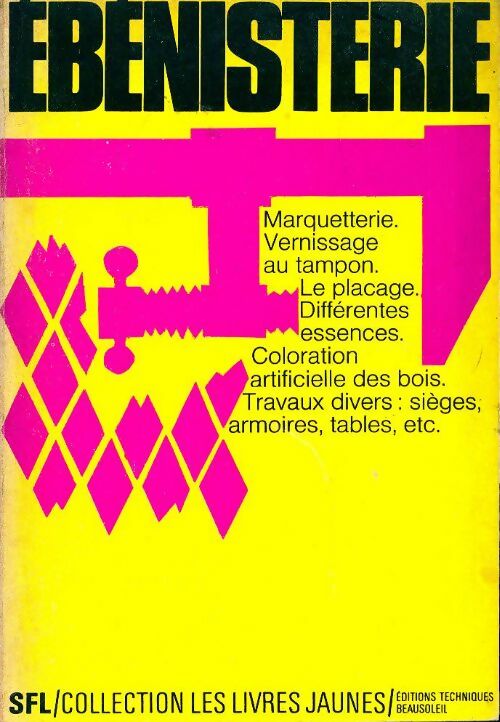 Ebénisterie : Marquetterie - Oscar Beausoleil -  Les livres jaunes - Livre