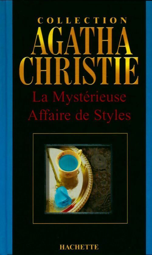 La mystérieuse affaire de styles - Agatha Christie -  Agatha Christie - Livre