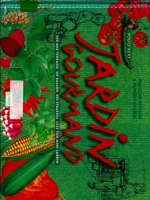 Jardin gourmand. : Avec CD audio - François Charles -  Sablier GF - Livre