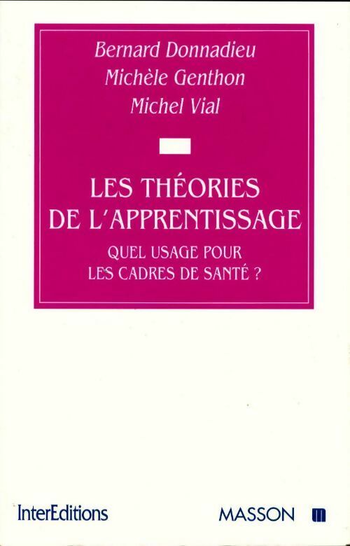 Les théories de l'apprentissage - Bernard Donnadieu -  Masson GF - Livre