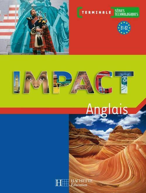 Anglais Terminale Séries technologiques - Brigitte Lallement -  Impact - Livre