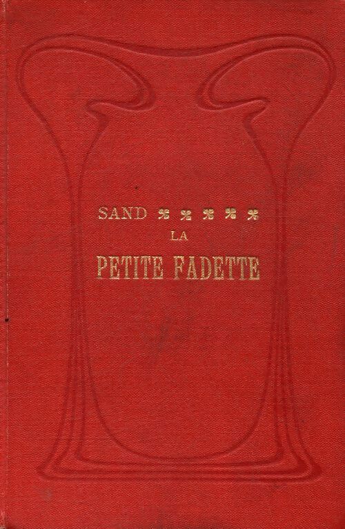 La petite Fadette - George Sand ; Sand -  Calmann-Lévy Poche - Livre