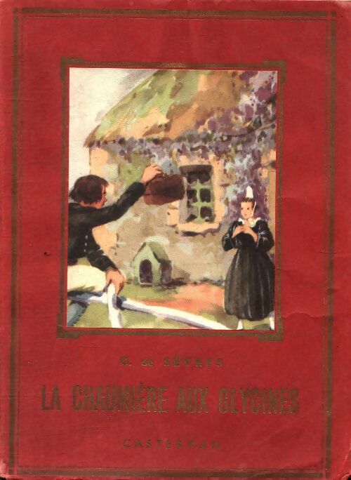 La chaudière aux glycines - G De Sèvres -  Casterman Poche - Livre