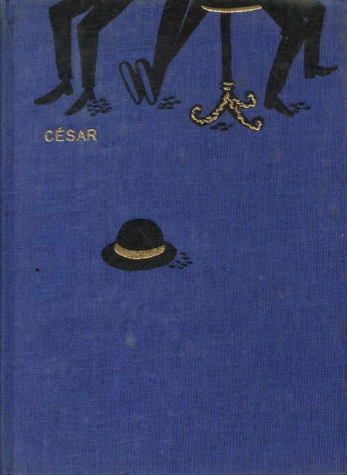 César - Marcel Pagnol -  Pastels - Livre