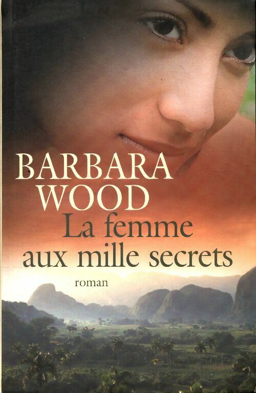 La femme aux mille secrets - Barbara Wood -  Le Grand Livre du Mois GF - Livre